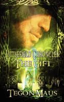 The Gift: The Chronicles Of Tucker Littlefield 1909224073 Book Cover