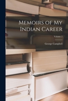 Memoirs Of My Indian Career V2 1019017503 Book Cover