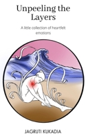 Unpeeling The Layers 9358364602 Book Cover