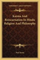 Karma And Reincarnation In Hindu Religion And Philosophy 1162947349 Book Cover