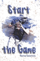 Start the Game B0BZFCG462 Book Cover