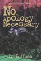 No Apology Necessary 0884194558 Book Cover