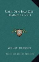 Uber Den Bau Des Himmels (1791) 1165911981 Book Cover