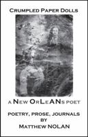 Crumpled Paper Dolls: A New Orleans Poet 0615126553 Book Cover