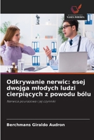 Odkrywanie nerwic: esej dwojga mlodych ludzi cierpiacych z powodu bólu (Polish Edition) 6209354068 Book Cover