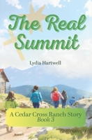 The Real Summit: A Cedar Cross Ranch Story – Book 3 B0GHHX4DKV Book Cover