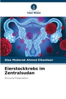 Eierstockkrebs im Zentralsudan (German Edition) 6207745264 Book Cover
