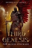 The Third Genesis: The Black Stockade B0D2ZW2JSD Book Cover