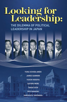Looking for Leadership: The Dilemma of Political Leadership in Japan 4889071423 Book Cover