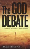 The God Debate: A New Look at History's Oldest Argument 1780285639 Book Cover