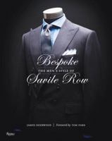 Bespoke: The Men's Style of Savile Row 0500292612 Book Cover