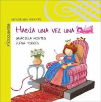 Habia una vez una princesa (Alfaguara Infantil) 1598202154 Book Cover