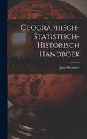 Geographisch-statistisch-historisch Handboek 1016751702 Book Cover