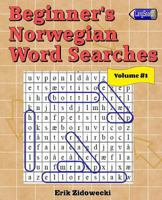 Beginner's Norwegian Word Searches - Volume 1 1523346019 Book Cover