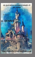 Ce Que Nous Savons d'Israël Et de Judah: Une Perspective Historique B0BRDGRGYB Book Cover