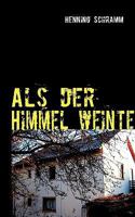 Als der Himmel weinte 3839140307 Book Cover