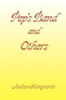 Pep's Band and Others 1436384613 Book Cover