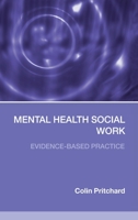 Practising Mental Health Social Work (Social Work Skills) 0415319021 Book Cover