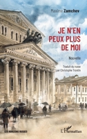 Je n'en peux plus de moi: Nouvelle (Les Horizons Russes) (French Edition) 2336589745 Book Cover