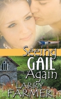 Seeing Gail Again 1509217185 Book Cover