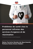 Problèmes de santé chez le personnel infirmier des services d'urgence et de réanimation 6209304451 Book Cover
