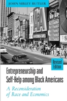 Entrepreneurship and Self-Help Among Black Americans: A Reconsideration of Race and Economics (Suny Series in Ethnicity and Race in American Life) 0791458946 Book Cover