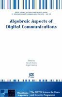 Algebraic Aspects of Digital Communications 1607500191 Book Cover