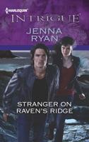 Stranger on Raven's Ridge 0373747322 Book Cover