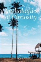 Anthologies of Curiosity 9354909116 Book Cover