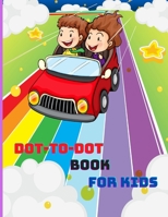 Dot-to-Dot Book for Kids: Connect the Dots Puzzles and color the shapes for Fun and Learning, Ages 4-8. B08JF5K2CD Book Cover