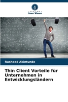 Thin Client Vorteile für Unternehmen in Entwicklungsländern (German Edition) 6207691164 Book Cover