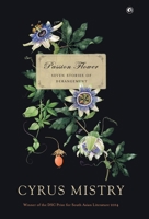 Passion Flower : Seven Stories of Derangement 938227717X Book Cover