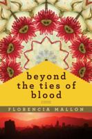 Beyond the Ties of Blood 1605984612 Book Cover