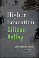Higher Education and Silicon Valley: Connected But Conflicted 1421423081 Book Cover