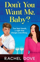 Don't You Want Me, Baby? 180483646X Book Cover