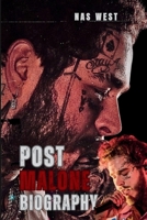 POST MALONE BIOGRAPHY: The Man Behind the Music, Style, and Stardom B0F5RT63LW Book Cover