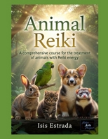Animal Reiki: A comprehensive course for the treatment of animals with Reiki energy B0CCXHY1NK Book Cover