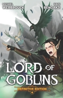 Lord of Goblins 4: A Progression Fantasy Isekai (Lord of Goblins (Definitive Edition)) B0DVSJJXFY Book Cover