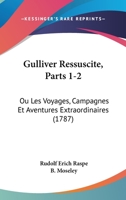 Gulliver Ressuscita(c), Ou Les Voyages, Campagnes Et Aventures Extraordinaires Partie 1 2013724055 Book Cover