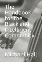 The Handbook for the Black and Intelligent Community B088GJGG3D Book Cover