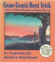 Gran-Gran's Best Trick: A Story for Children Who Have Lost Someone They Love 0945354193 Book Cover