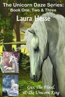 The Unicorn Daze Series: Book One, Two & Three 1718024770 Book Cover