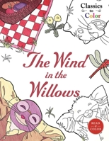 Classics to Color: The Wind in the Willows 1631581147 Book Cover