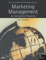 Marketing Management: An International Perspective, Case Studies (International Marketing Series) 033375008X Book Cover