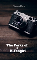 The Perks of a K-Fangirl B0F9F5SYHT Book Cover