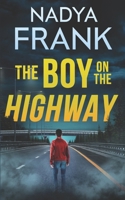 The Boy on the Highway: Zoya Volkova Crime Thriller Book 2 B0FSX8YP5D Book Cover