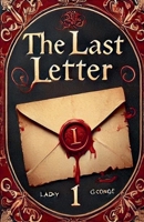 The Last Letter (The Last Letter 1-3) B0FFQMRYFM Book Cover