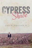 Cypress Shade: A True Crime FBI Memoir 1512172537 Book Cover