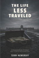 The Life Less Traveled: (Screenplay) B08RRMS81R Book Cover
