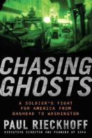 Chasing Ghosts: Failures and Facades in Iraq: A Soldier's Perspective 0451221214 Book Cover